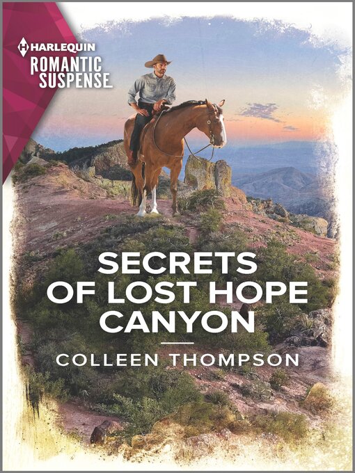 Title details for Secrets of Lost Hope Canyon by Colleen Thompson - Available